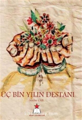 Üç Bin Yılın Destanı