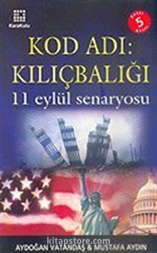 Kod Adı: Kılıçbalığı 11 Eylül Senaryosu