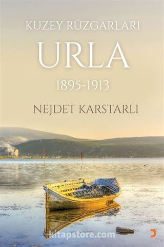 Kuzey Rüzgarları Urla (1895-1913)