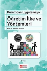 Kuramdan Uygulamaya Öğretim İlke ve Yöntemleri