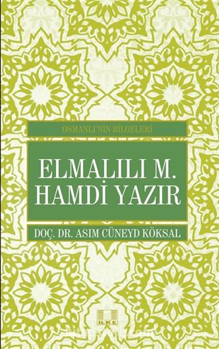 Elmalılı M. Hamdi Yazır / Osmanlı'nın Bilgeleri