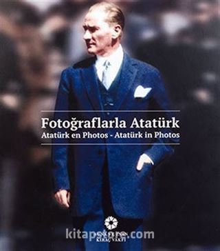 Fotoğraflarla Atatürk