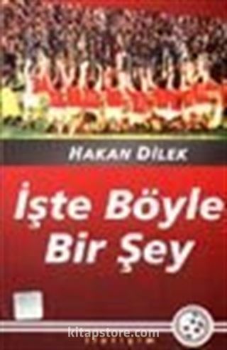 İşte Böyle Bir Şey