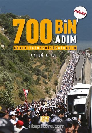 Adalet İçin 700 Bin Adım