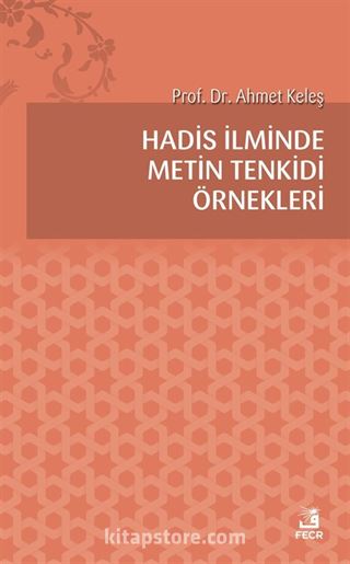 Hadis İlminde Metin Tenkidi Örnekleri