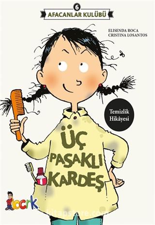 Üç Pasaklı Kardeş / Afacanlar Kulübü 6