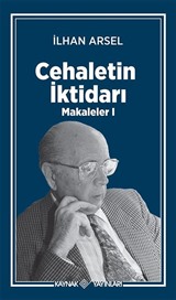 Cehaletin İktidarı / Makaleler 1