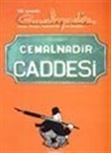 Cemal Nadir Caddesi / 100.Yaşında Cemal Nadir Hayatı, Anıları, Karikatürleri ve Görüşler...