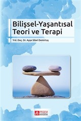 Bilişsel-Yaşantısal Teori ve Terapi