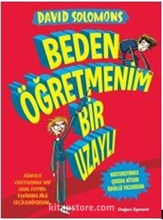 Beden Öğretmenim Bir Uzaylı