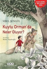 Kuytu Orman'da Neler Oluyor?