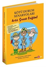 Kötü Durum Senaryoları / Artık Çocuk Değilim!