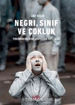 Negri, Sınıf ve Çokluk