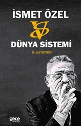 İsmet Özel Vs Dünya Sistemi