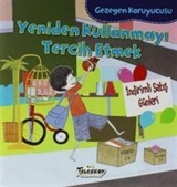 Yeniden Kullanmayı Tercih Etmek / Gezegen Koruyucusu