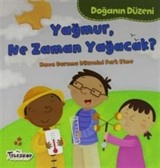 Yağmur Ne Zaman Yağacak? / Doğanın Düzeni