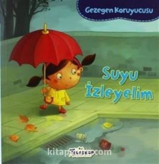 Suyu İzleyelim / Gezegen Koruyucusu