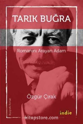 Tarık Buğra Romanını Arayan Adam