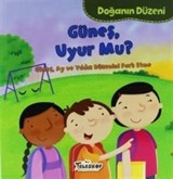 Güneş Uyur mu? / Doğanın Düzeni