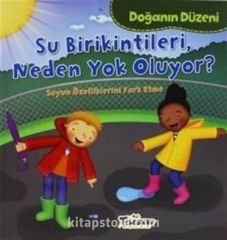 Su Birikintileri, Neden Yok Oluyor? / Doğanın Düzeni