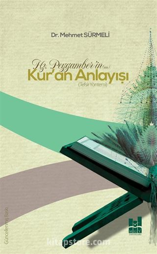 Hz. Peygamber'in (s.a.s.) Kur'an Anlayışı