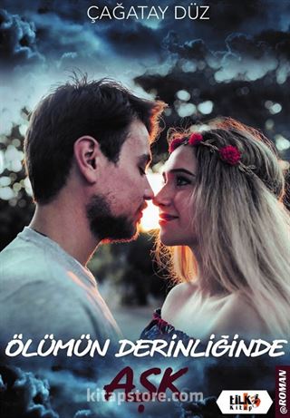 Ölümün Derinliğinde Aşk