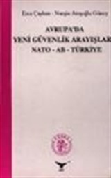 Avrupa'da Yeni Güvenlik Arayışları Nato-AB-Türkiye