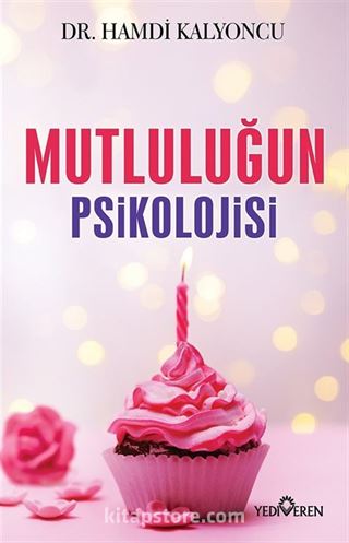 Mutluluğun Psikolojisi