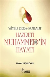 Hz. Muhammed'in (s.a.v.) Hayatı