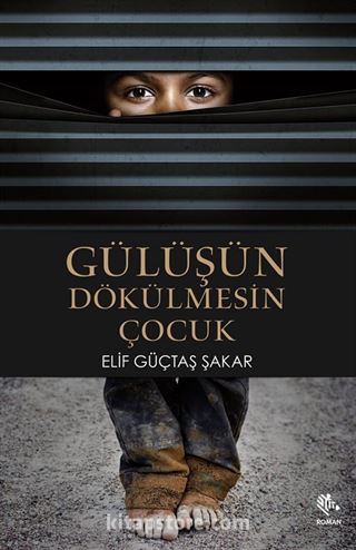 Gülüşün Dökülmesin Çocuk