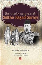 Bir Muallimenin Gözünden Sultan Reşad Sarayı