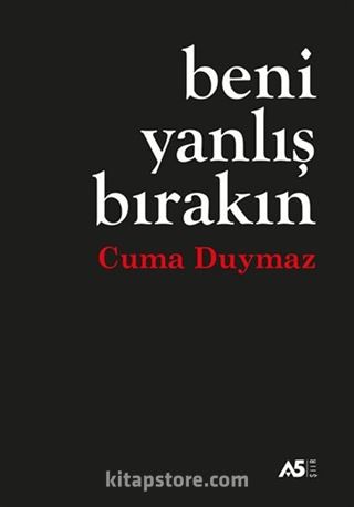 Beni Yanlış Bırakın