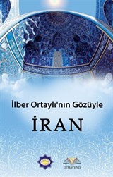 İlber Ortaylı'nın Gözüyle İran