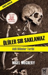 Ölüler Sır Saklamaz / Adli Bilimler Tarihi