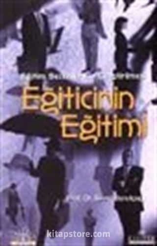 Eğiticinin Eğitimi / Eğitim Becerilerinin Geliştirilmesi