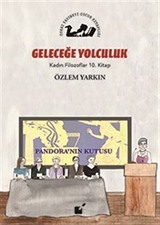 Geleceğe Yolculuk / Kadın Filozoflar 10. Kitap