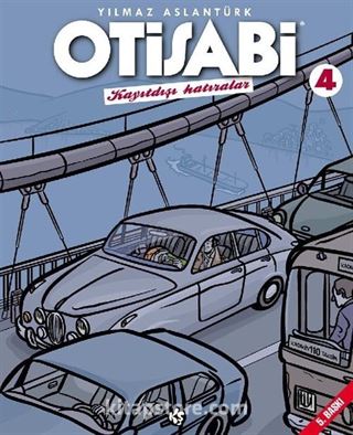 Otisabi 4 / Kayıtdışı Hatıralar