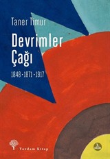 Devrimler Çağı (1848-1871-1917)