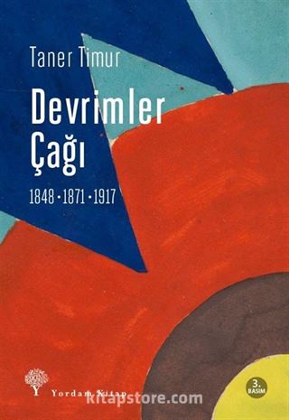 Devrimler Çağı (1848-1871-1917)