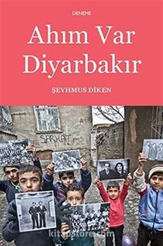 Ahım Var Diyarbakır