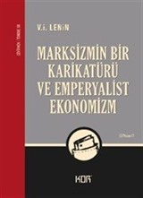 Marksizmin Bir Karikatürü ve Emperyalist Ekonomizm