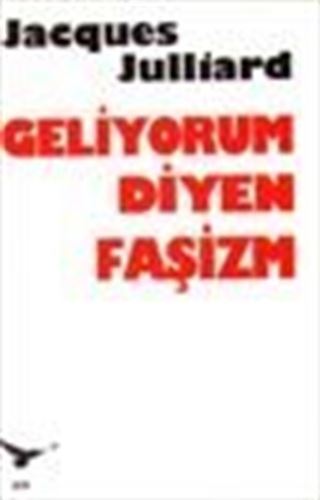 Geliyorum Diyen Faşizm