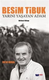 Besim Tibuk Yarını Yaşayan Adam