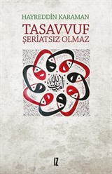 Tasavvuf Şeriatsız Olmaz