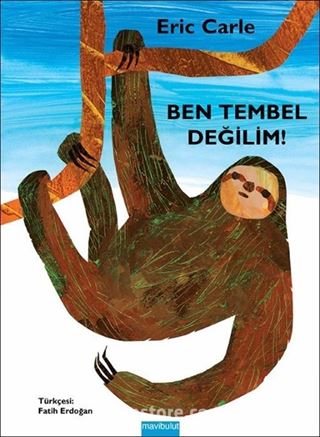 Ben Tembel Değilim!