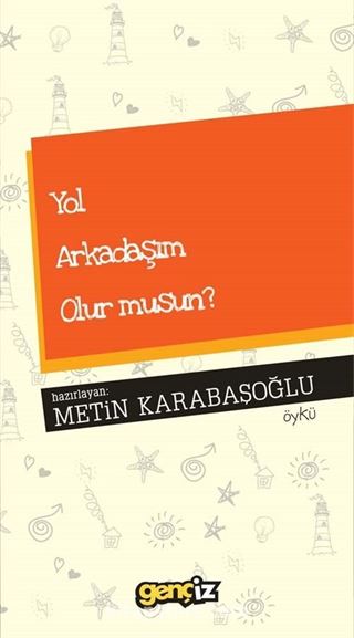 Yol Arkadaşım Olur Musun?