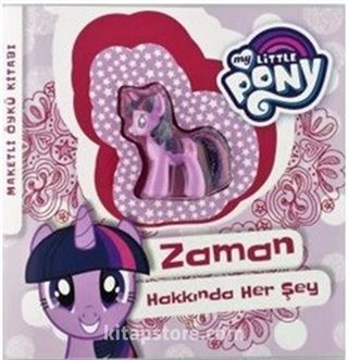 MLP Zaman Hakkında Her Şey