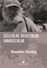 Issızlıklar, Yalnızlıklar, Umarsızlıklar (Ciltli)