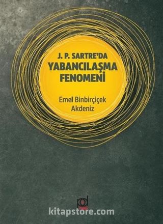 J. P. Sartre'da Yabancılaşma Fenomeni