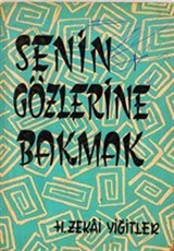 Senin Gözlerine Bakmak (55. Yıla Özel Tıpkıbasım)